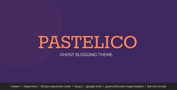 Pastelico - Responsive Ghost Theme
 FXTheme
