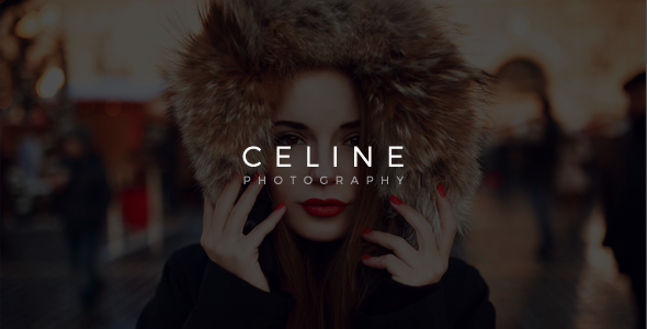 Celine - Creative Photography Template
 TFx