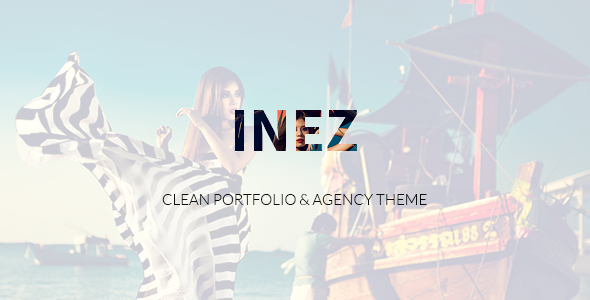 Inez - Clean Portfolio & Agency Theme
           TFx