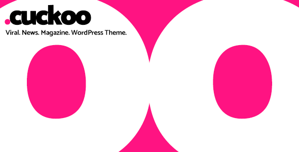 Cuckoo: Viral, News, Magazine WordPress Theme
           TFx