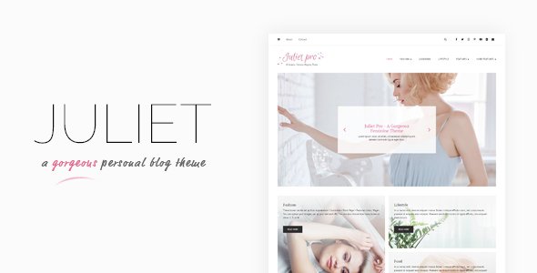 Juliet - A Gorgeous Personal Blogging Theme
           TFx