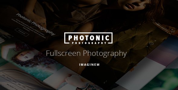 Photonic - Fullscreen Photography Theme
           TFx