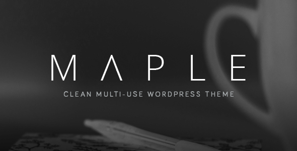 Maple | Responsive Clean Multi-Purpose WordPress Theme
           TFx