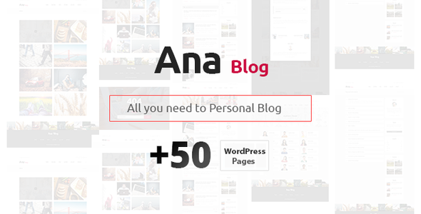 Ana Blog – Mega Blog WordPress Theme - Personal Blog / Magazine TFx Willy Fenton