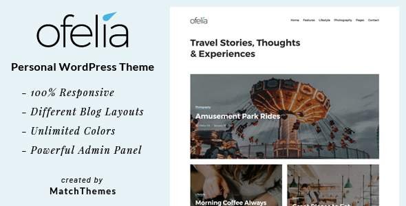 Ofelia - Travel Personal WordPress Blog Theme
           TFx Collin Taichi