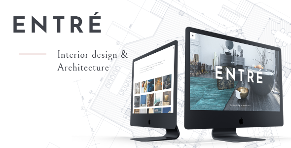 Entré - An Elegant Interior Design and Architecture Theme
           TFx Arron Braeden