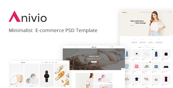 Anivio - Minimalist E-commerce PSD Template
           TFx Woodie Antiman