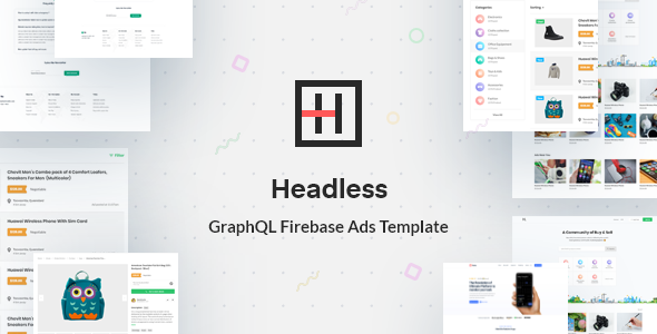 Headless - React GraphQL Firebase Ads Template
       TFx Leith Shouta