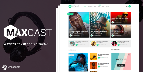 MaxCast - A WordPress Podcasting amp Blogging Theme TFx